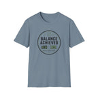 Balance Achieved  T-Shirt