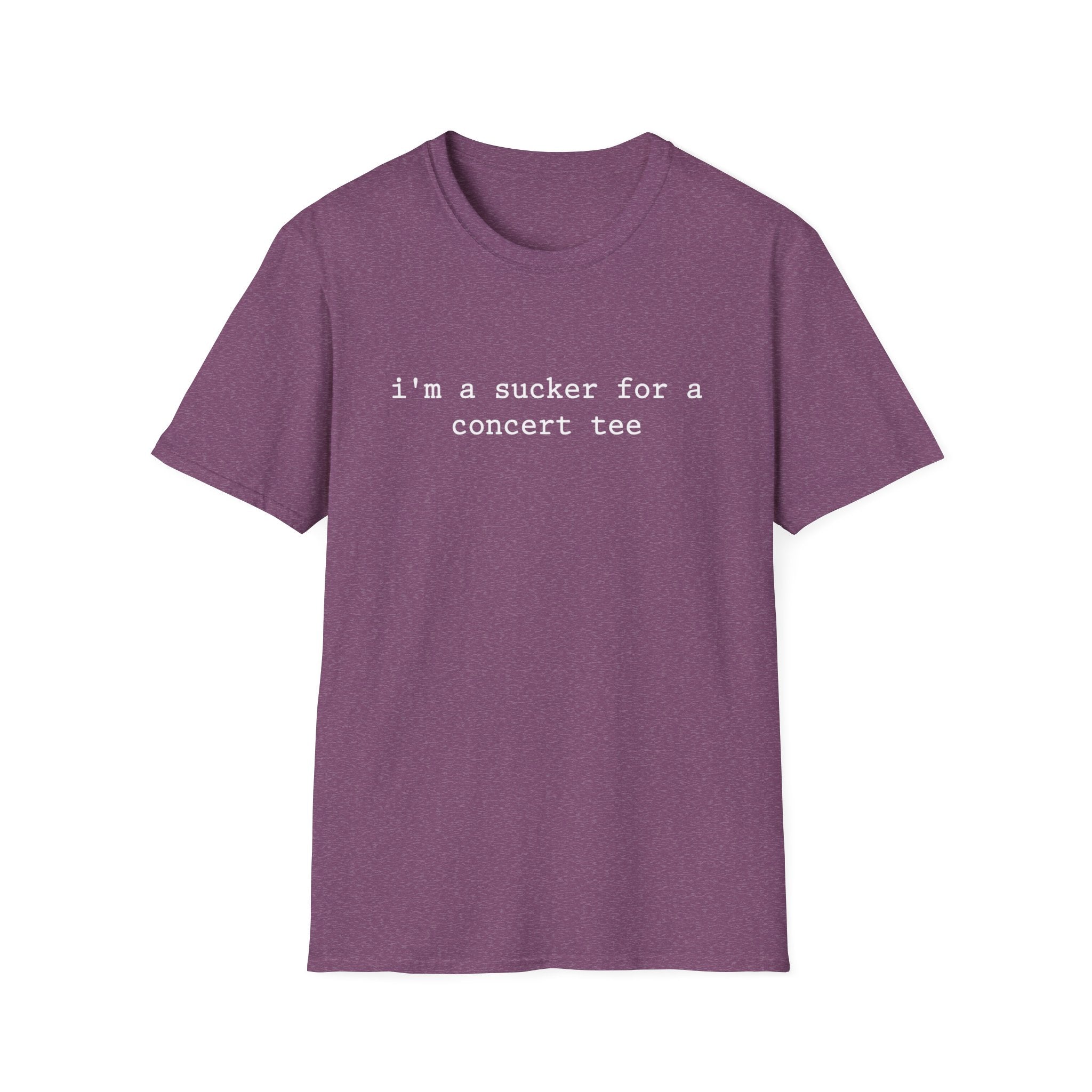Sucker for Concert Tee  T-Shirt