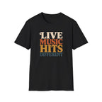 Live Hits Different  T-Shirt