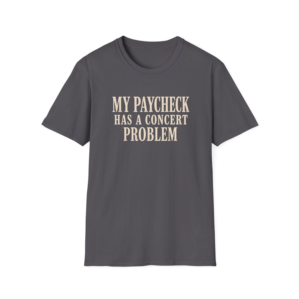 Paycheck problem  T-Shirt