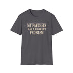 Paycheck problem  T-Shirt