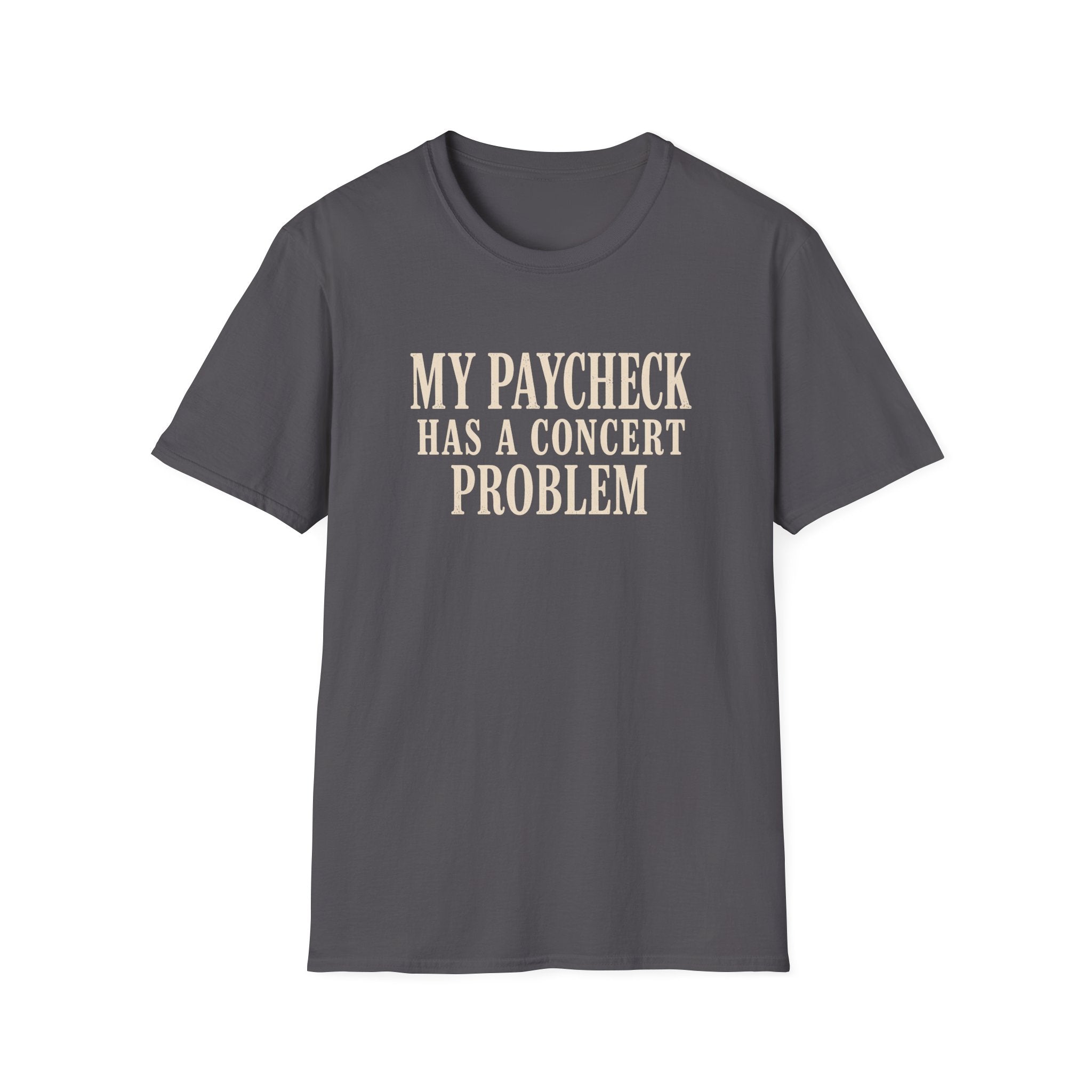 Paycheck problem  T-Shirt