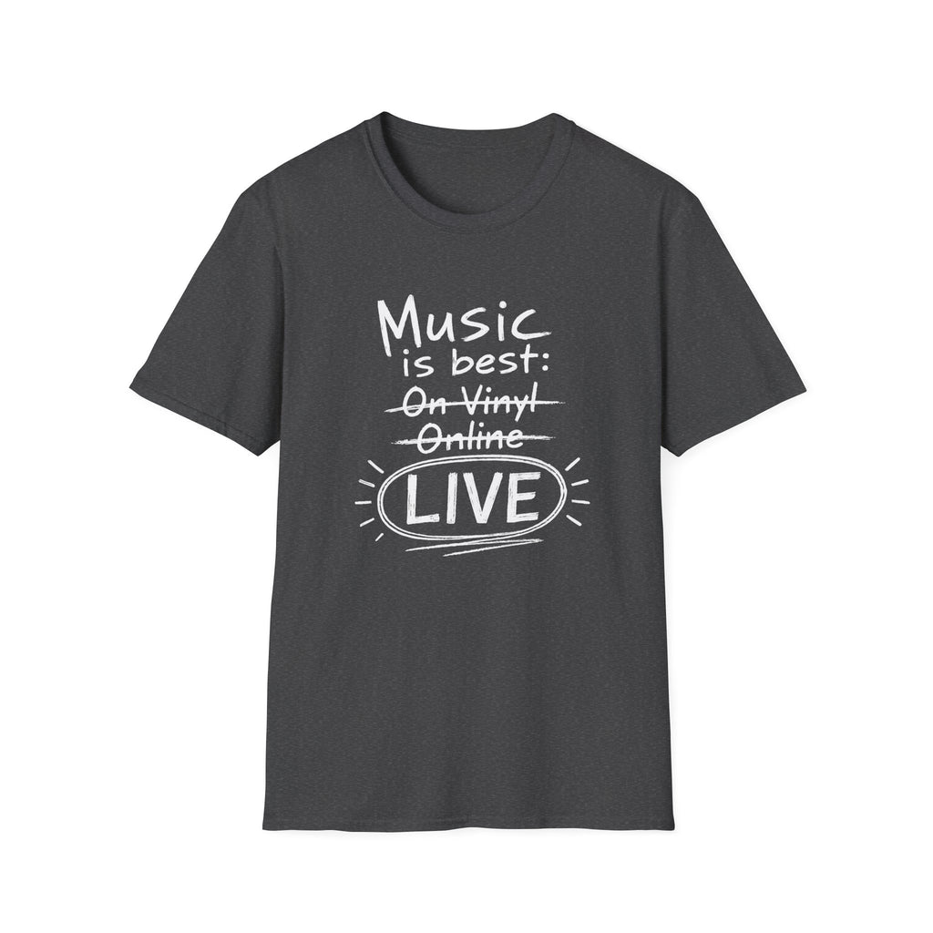 Music Best Live Dark  T-Shirt