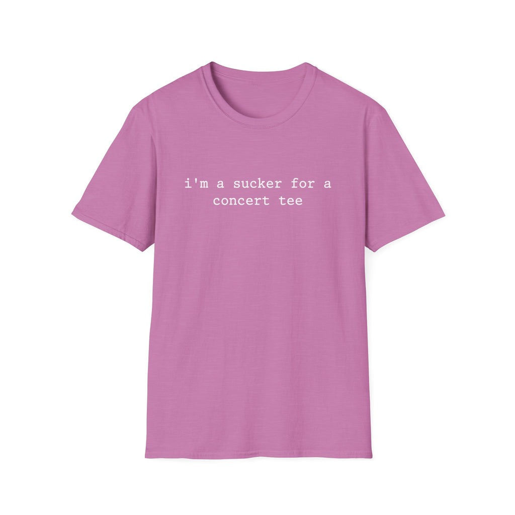 Sucker for Concert Tee  T-Shirt