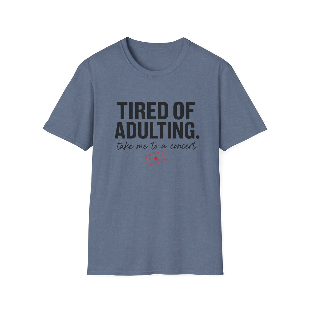 Tired of Adulting  T-Shirt