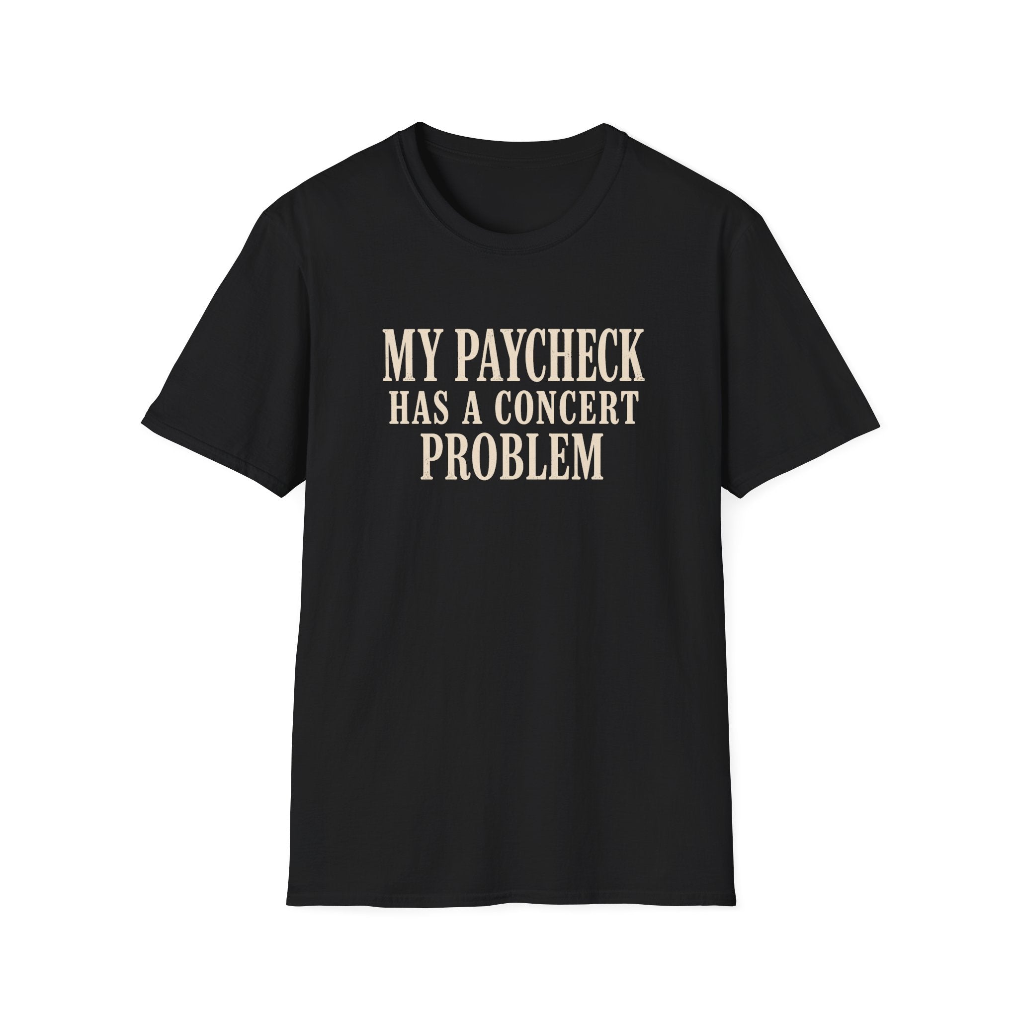 Paycheck problem  T-Shirt