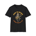 Til You Drop  T-Shirt