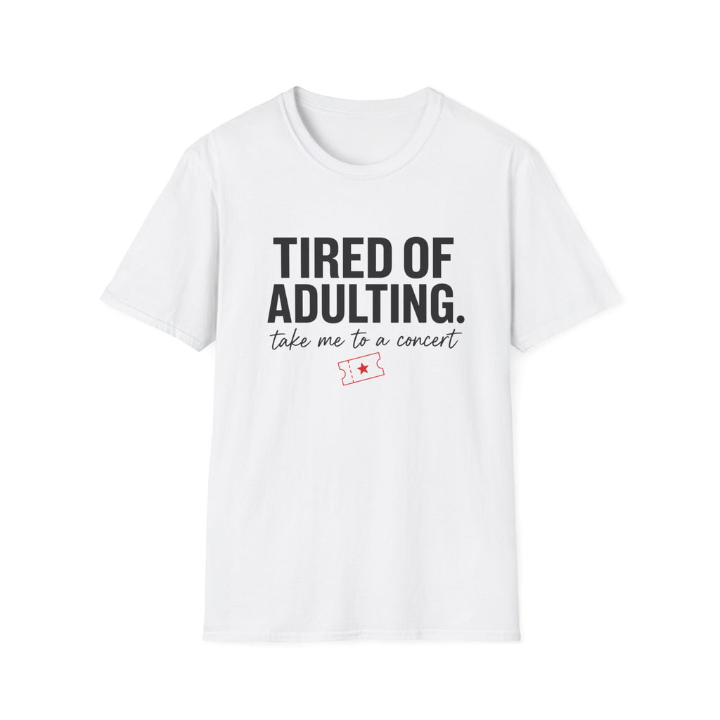 Tired of Adulting  T-Shirt