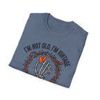Not Old - Vintage  T-Shirt