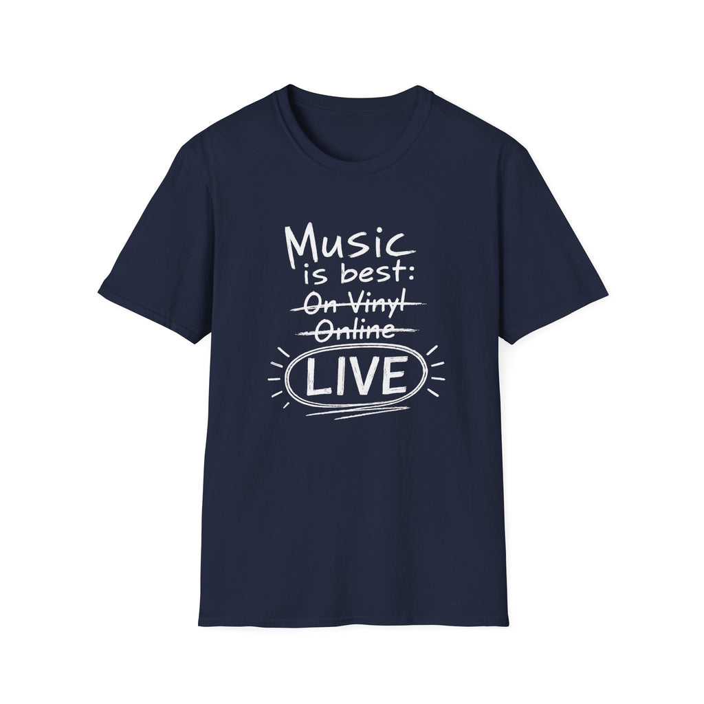 Music Best Live Dark  T-Shirt