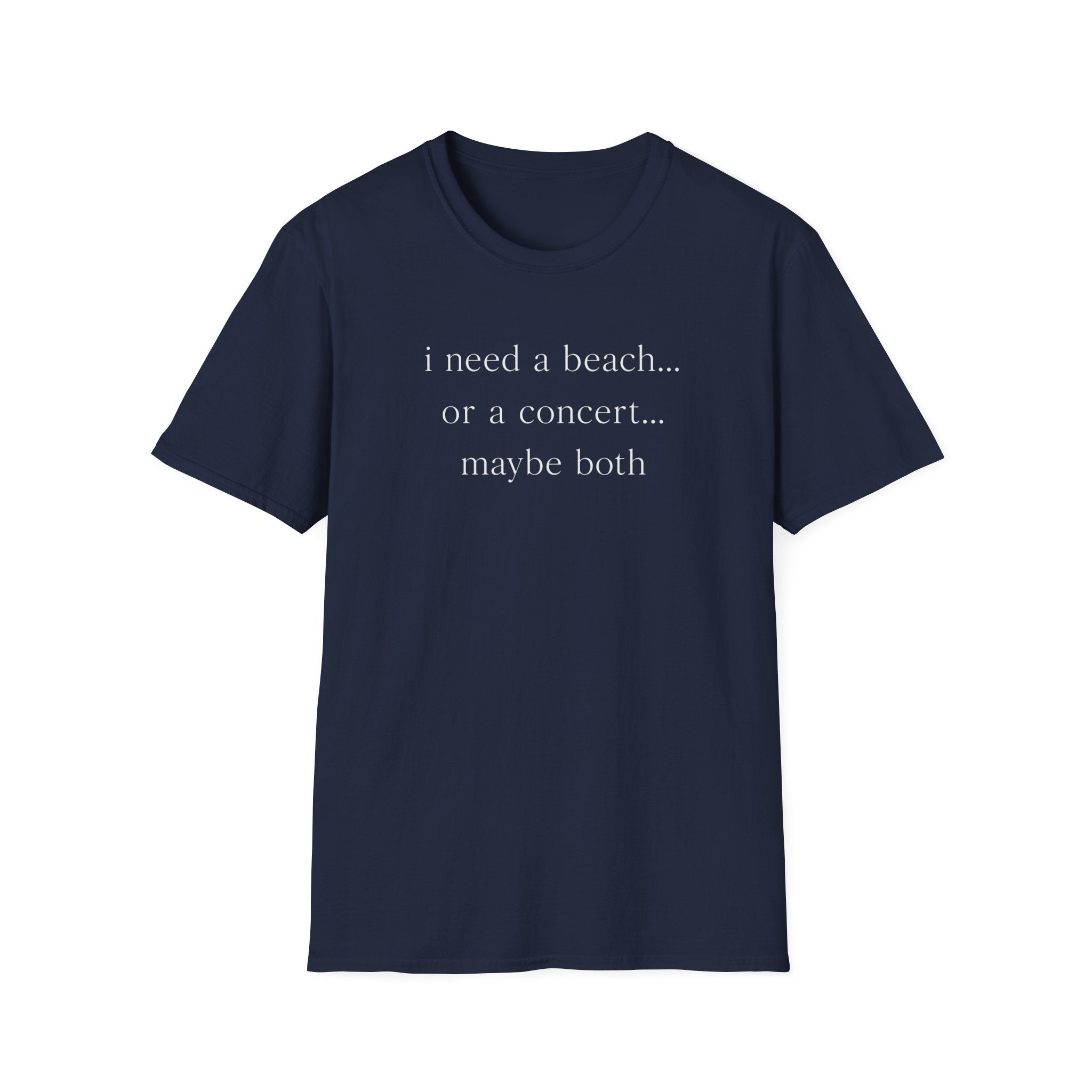Beach or concert  T-Shirt