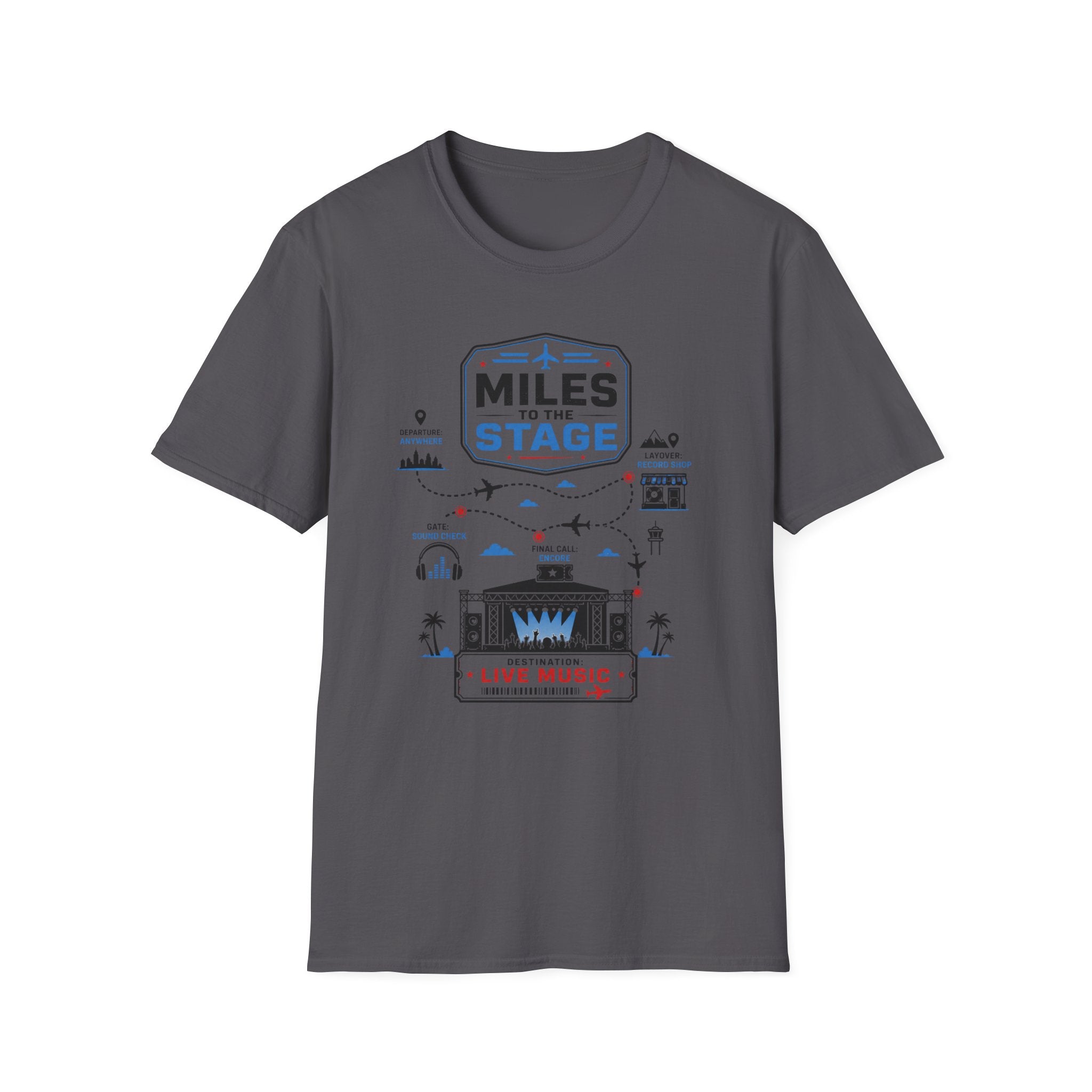 Miles to Stage  T-Shirt