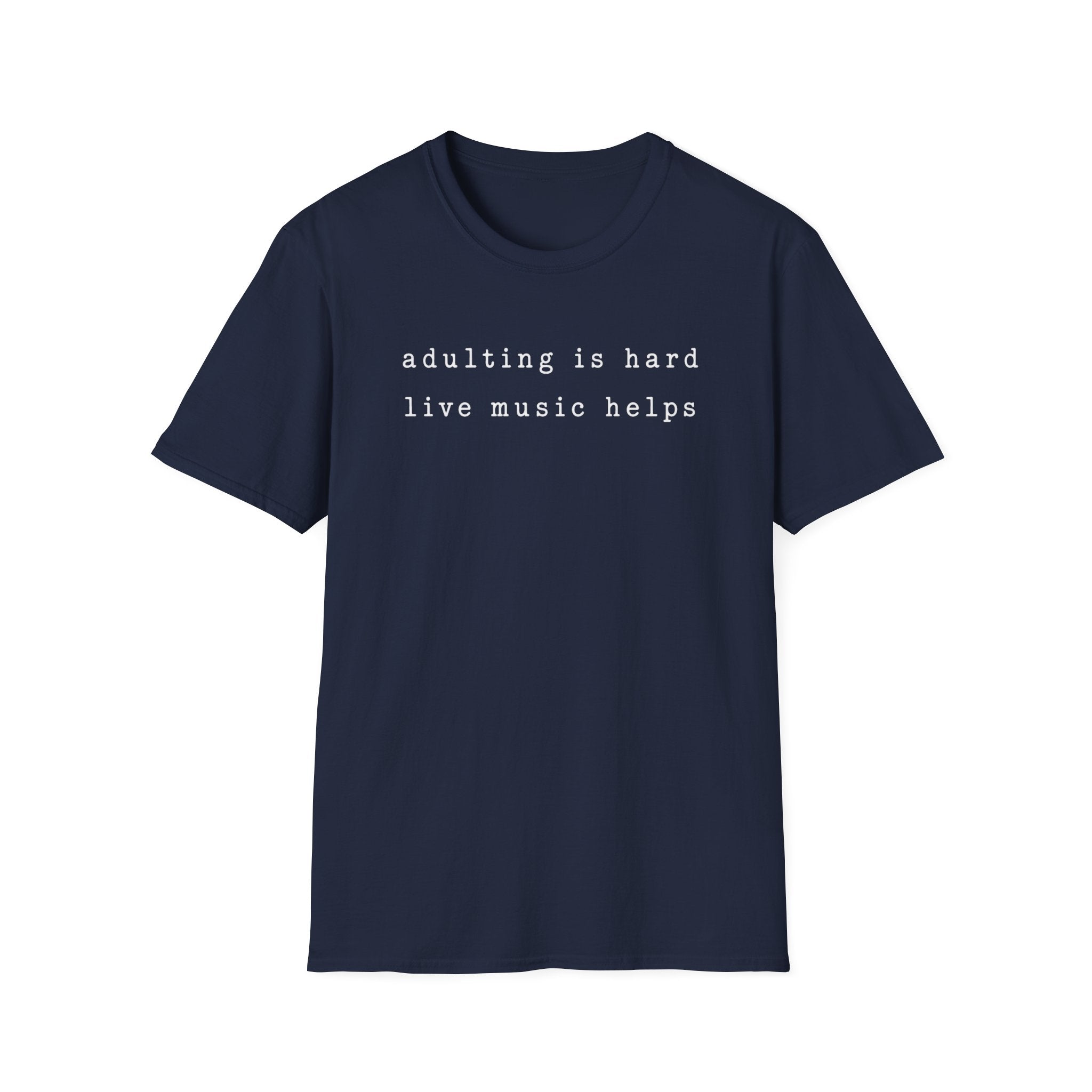 Adulting is hard  T-Shirt
