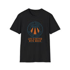 Life's Better with Music  T-Shirt