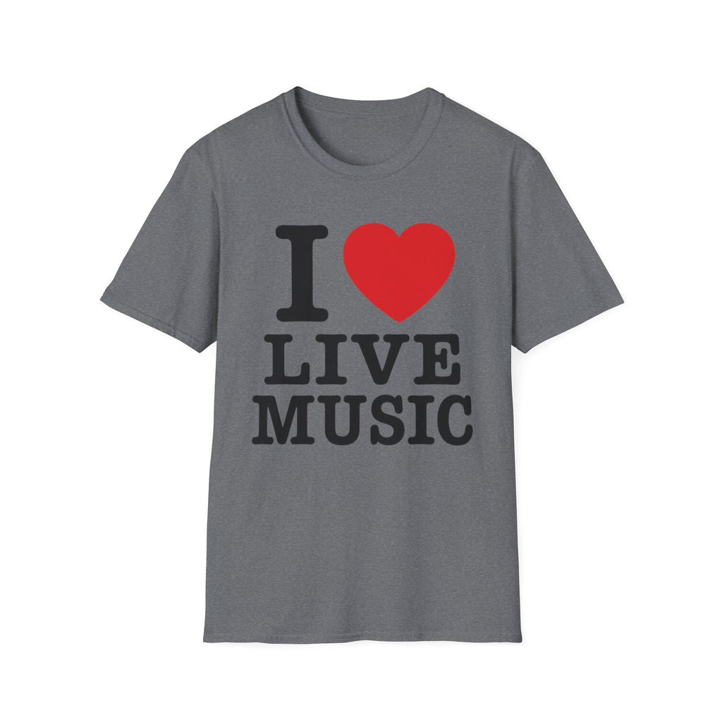 I Love Live Music T-Shirt