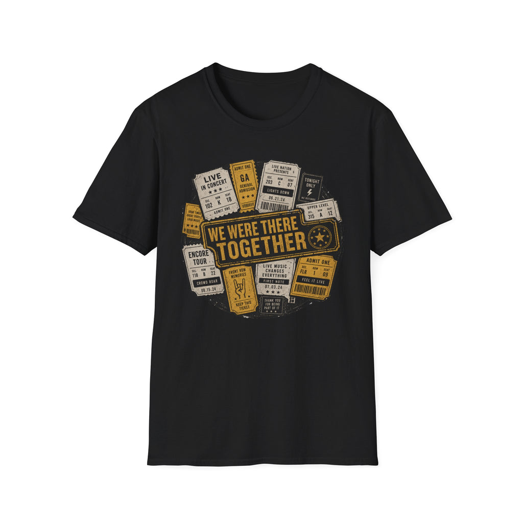 There Together  T-Shirt