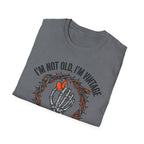 Not Old - Vintage  T-Shirt