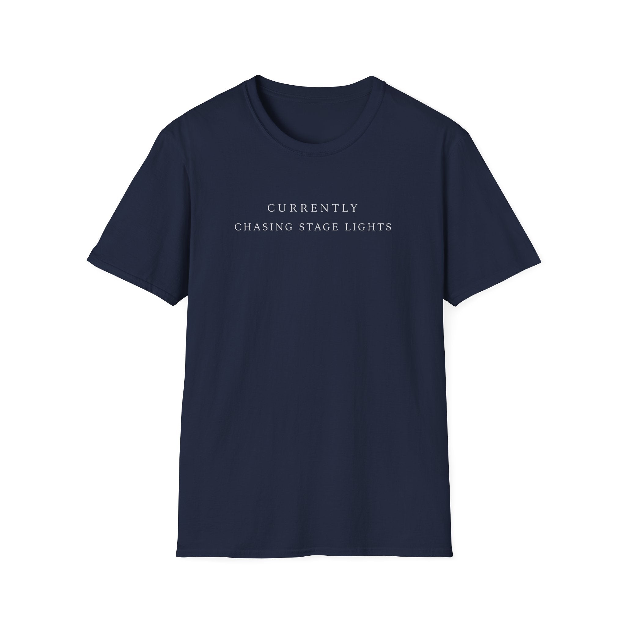 Chasing Stage Lights  T-Shirt