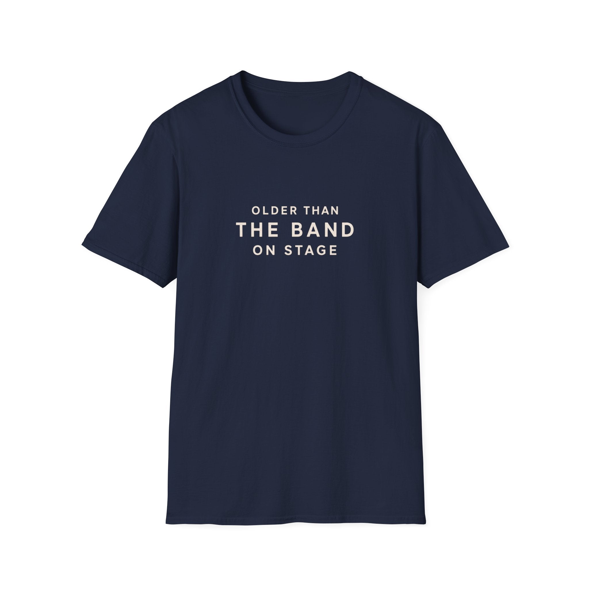 Older than the band  T-Shirt