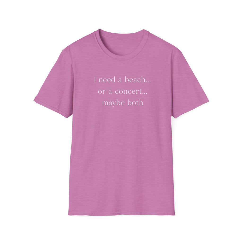 Beach or concert  T-Shirt