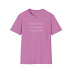 Beach or concert  T-Shirt