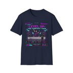 Level Up  T-Shirt