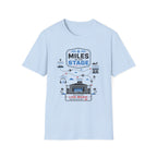 Miles to Stage  T-Shirt