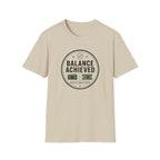 Balance Achieved  T-Shirt