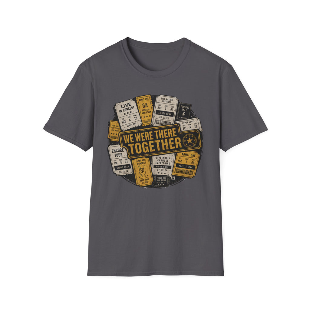 There Together  T-Shirt