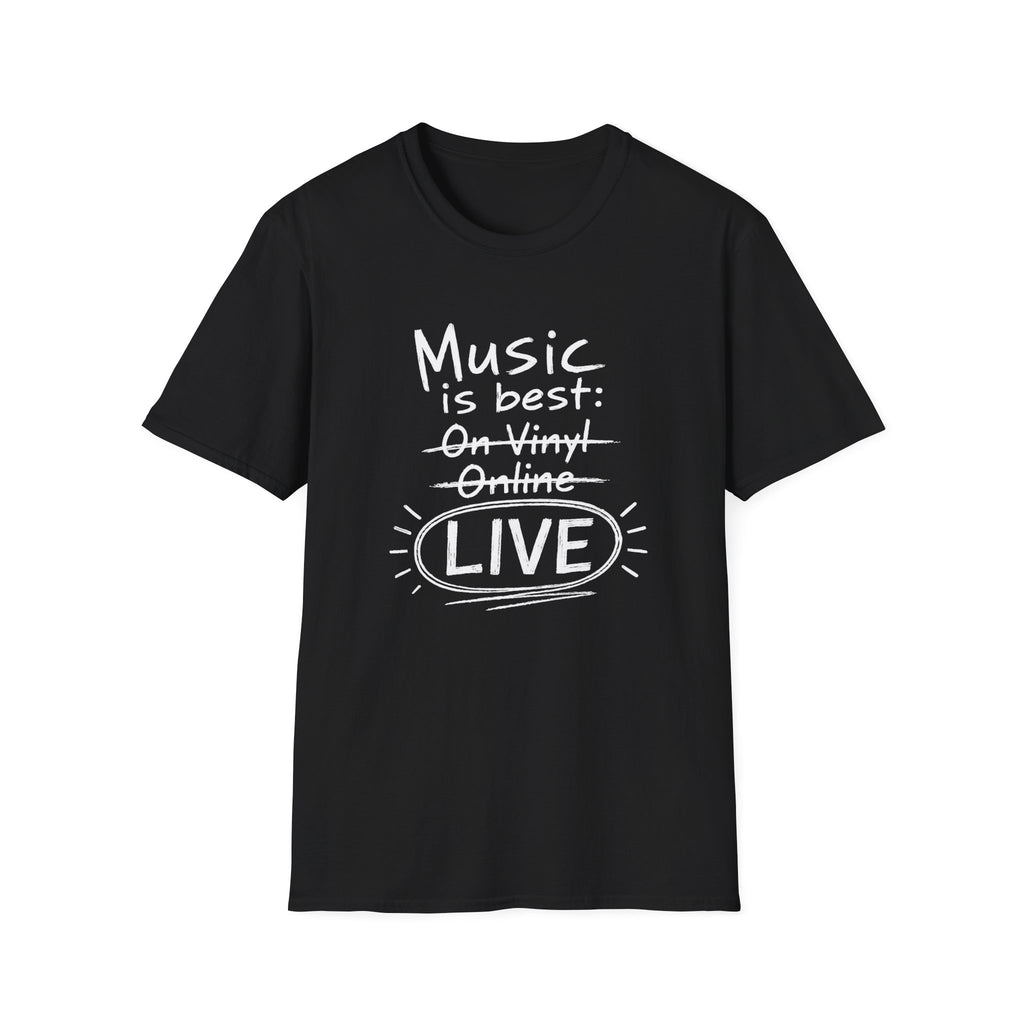 Music Best Live Dark  T-Shirt