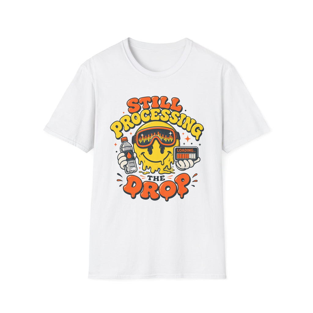 Still Processing  T-Shirt
