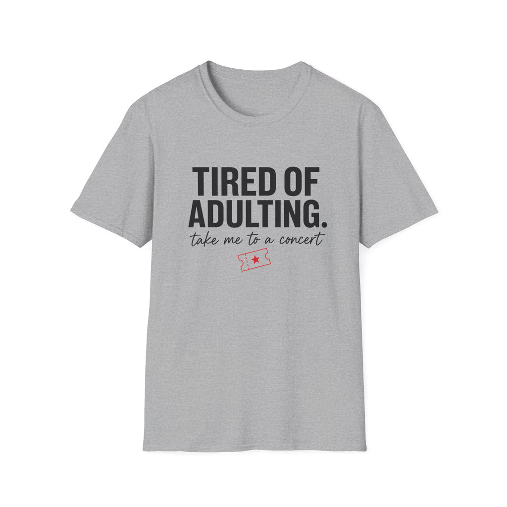 Tired of Adulting  T-Shirt