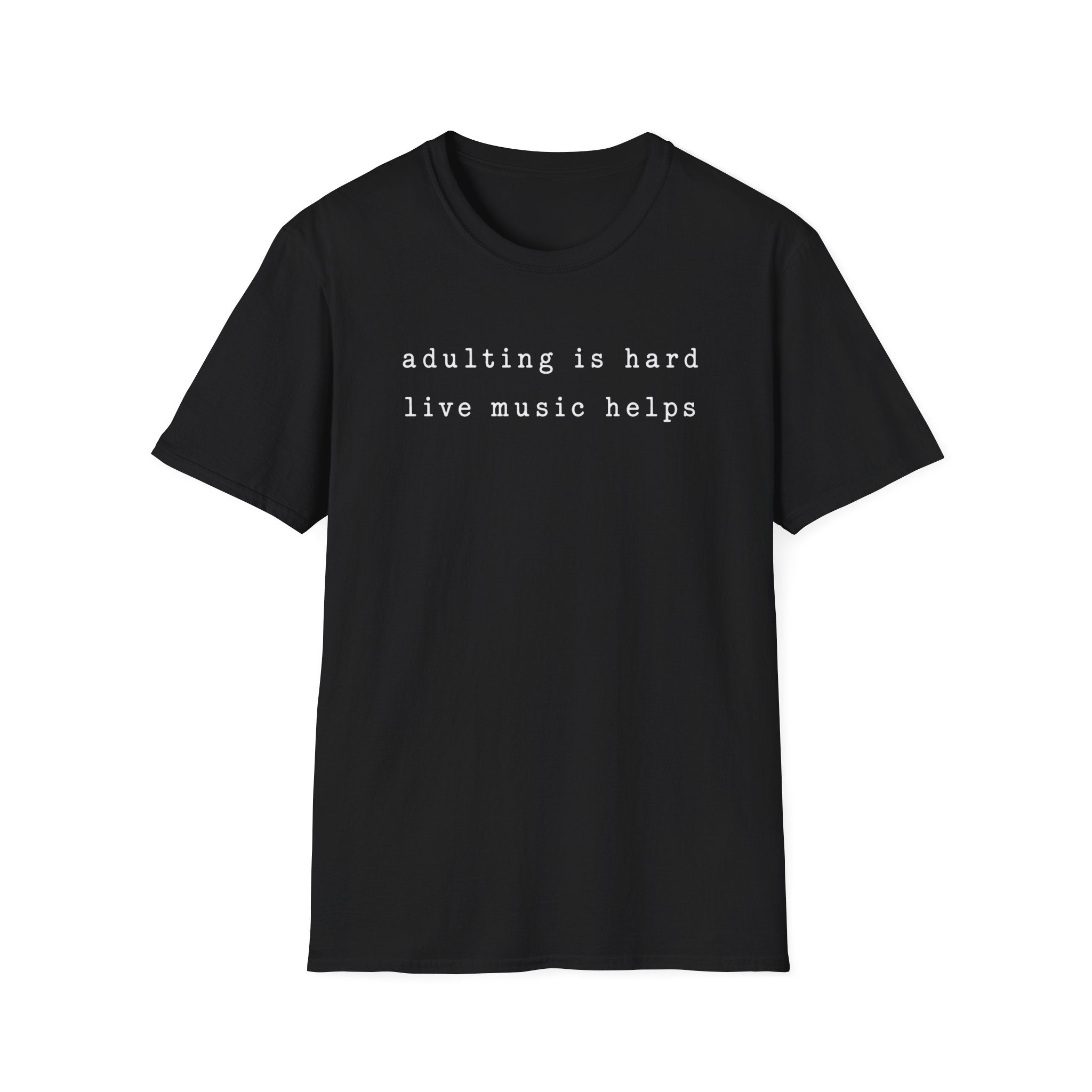 Adulting is hard  T-Shirt