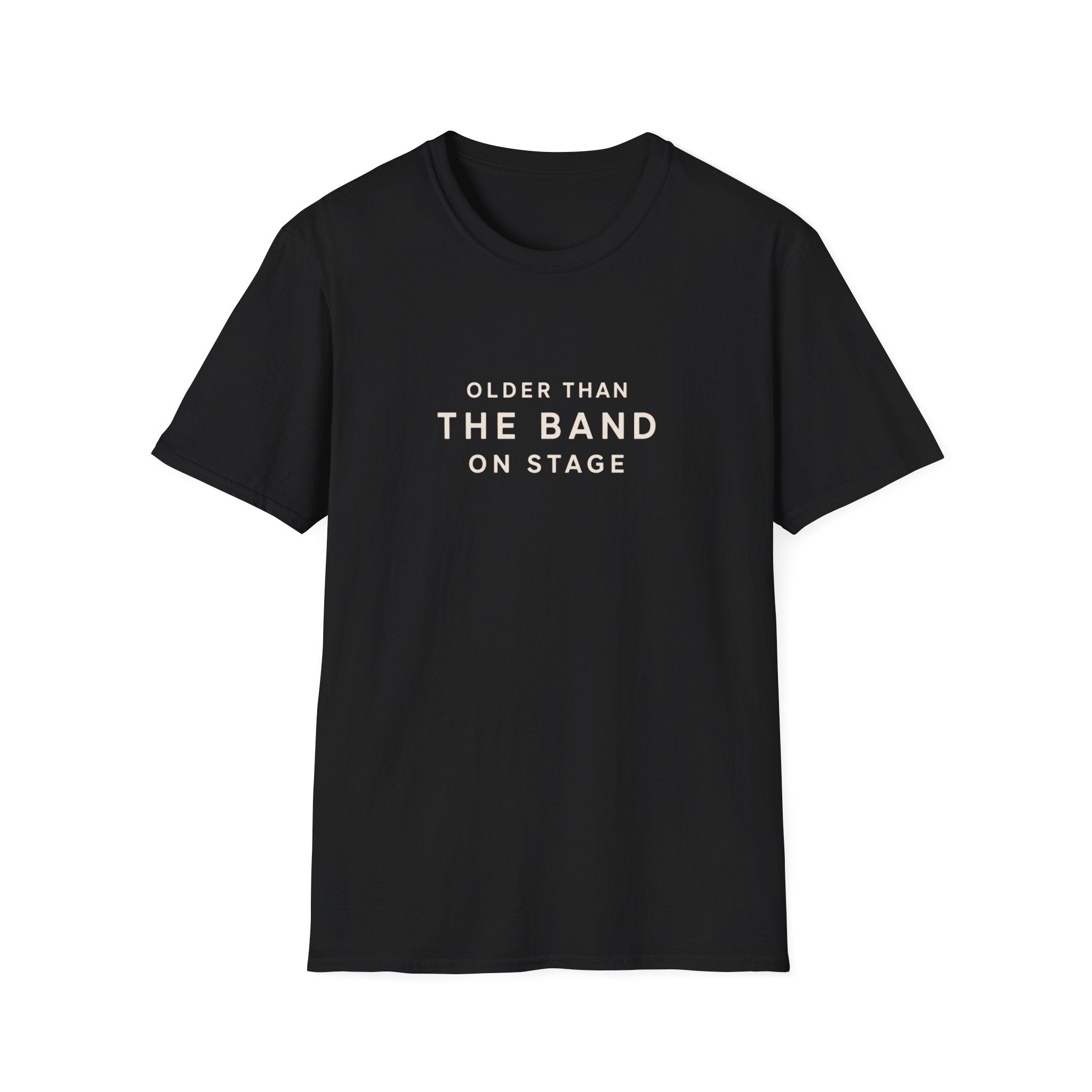 Older than the band  T-Shirt