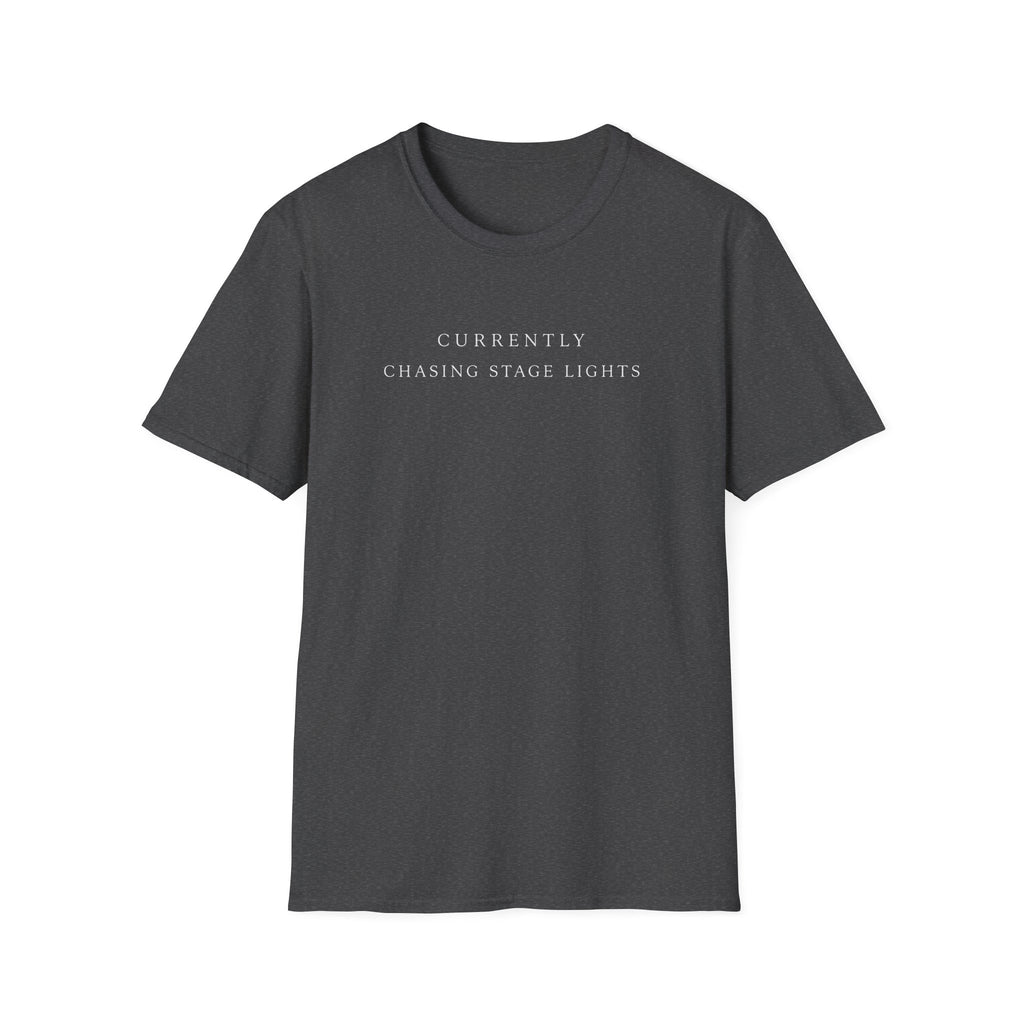 Chasing Stage Lights  T-Shirt