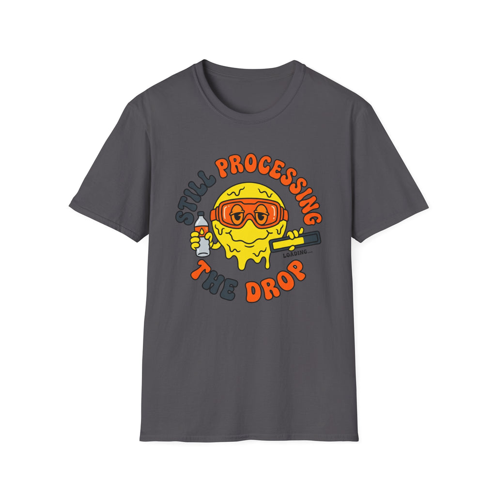 Processing the Drop  T-Shirt