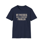 Paycheck problem  T-Shirt