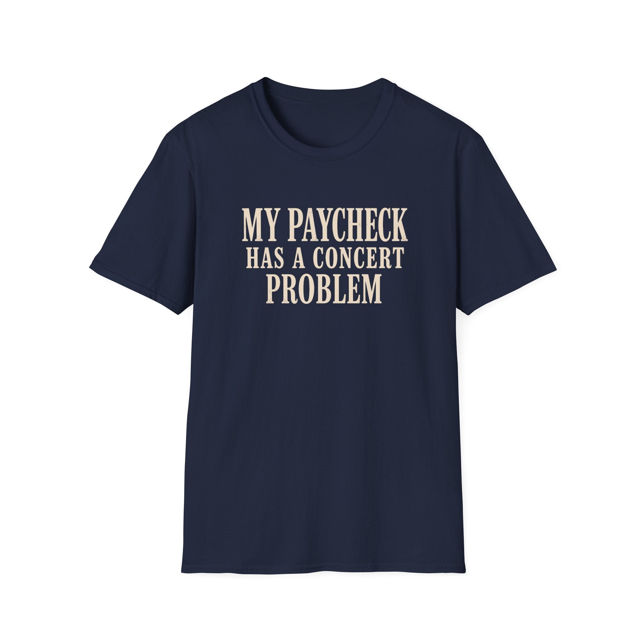 Paycheck problem  T-Shirt