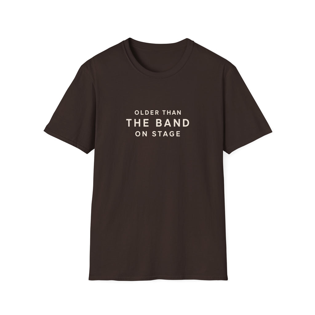 Older than the band  T-Shirt