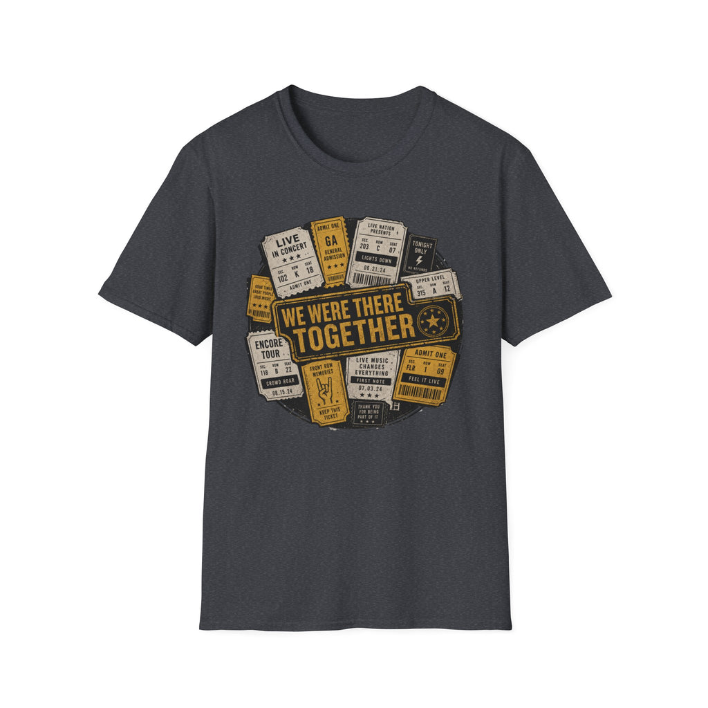 There Together  T-Shirt