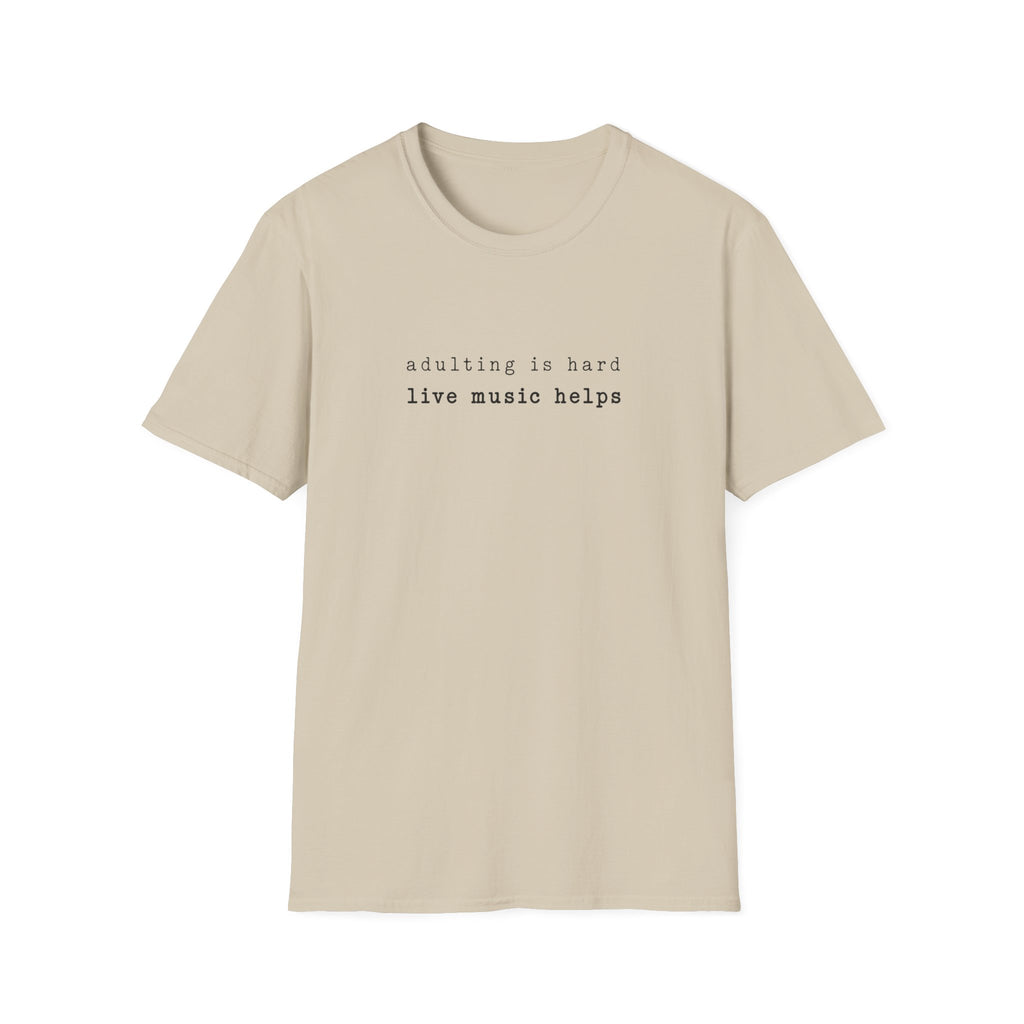 Adulting is Hard  T-Shirt