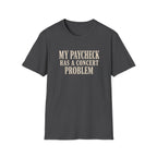 Paycheck problem  T-Shirt