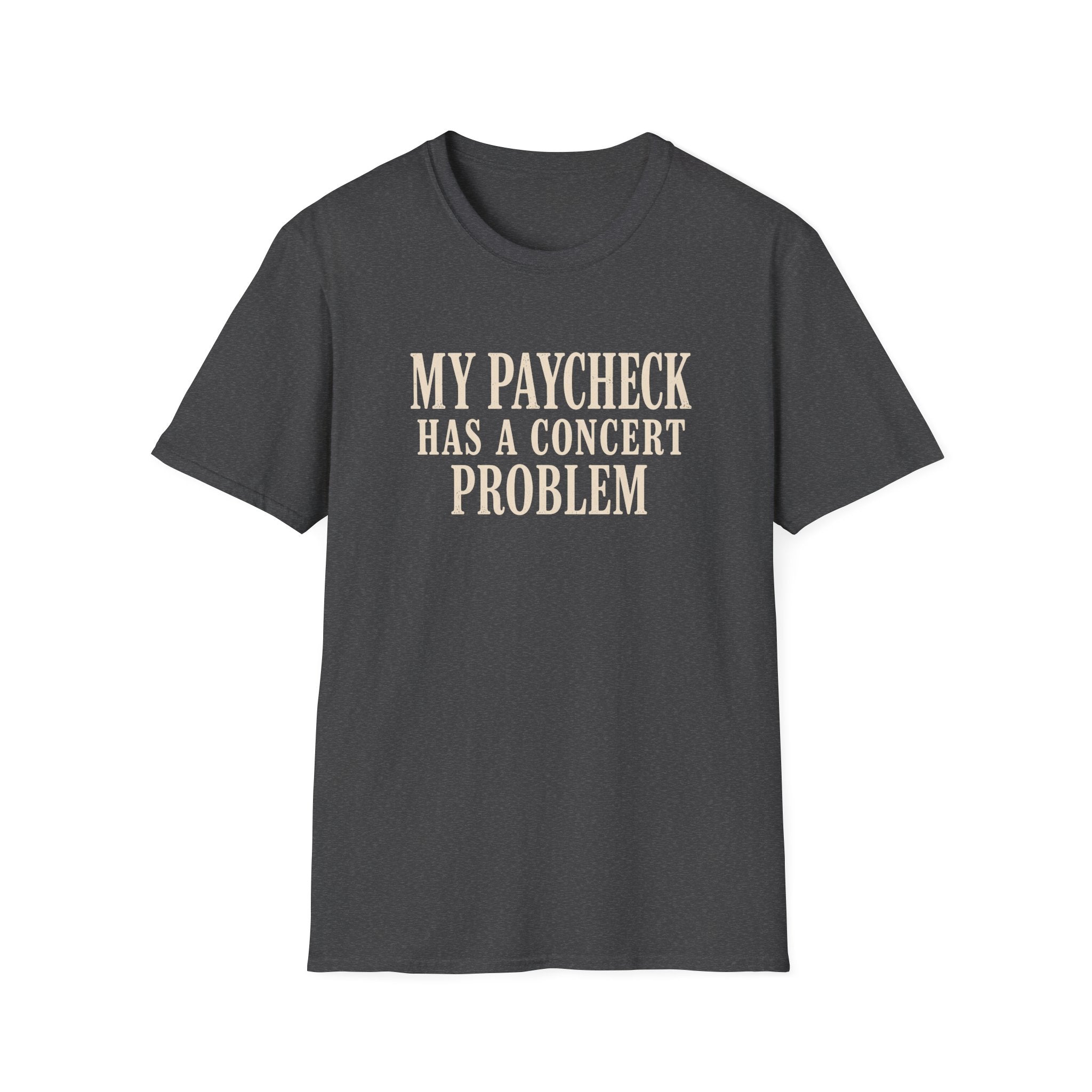 Paycheck problem  T-Shirt