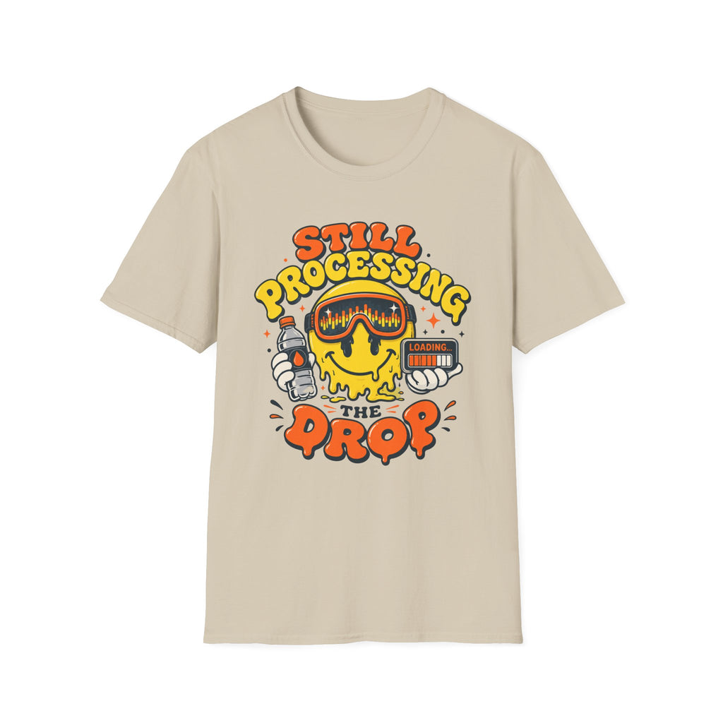 Still Processing  T-Shirt