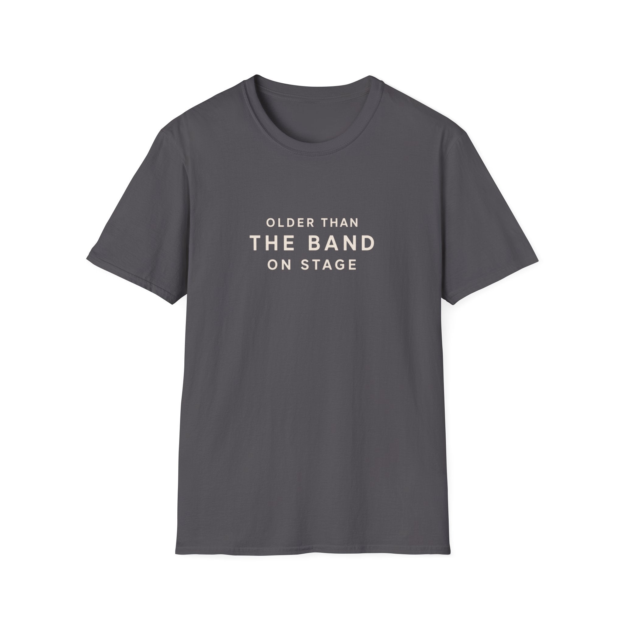 Older than the band  T-Shirt