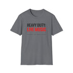 Heavy Duty  T-Shirt