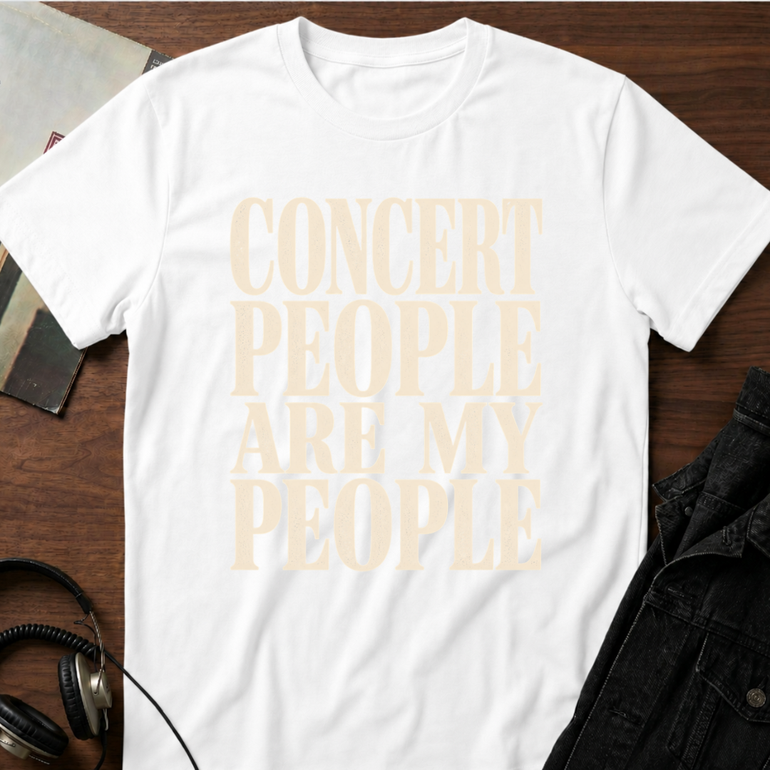 Concert People Are My People T-Shirt